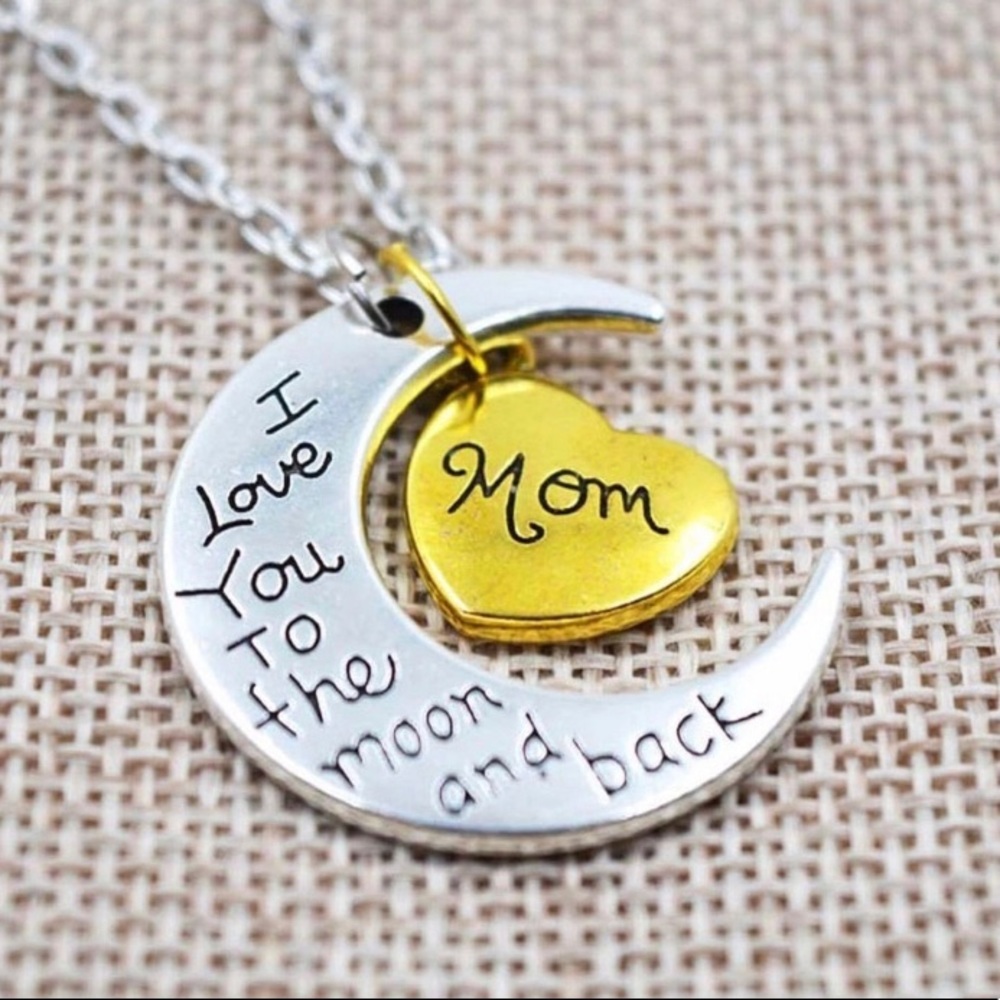 Mom I Love You To The Moon And Back Necklace